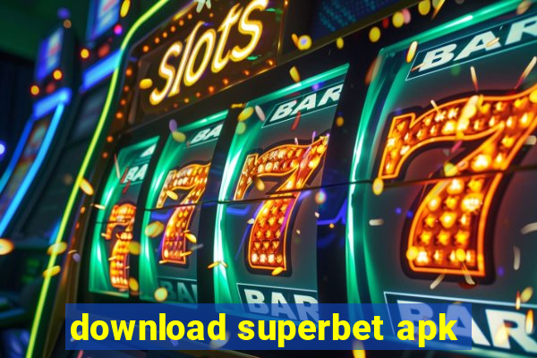 download superbet apk